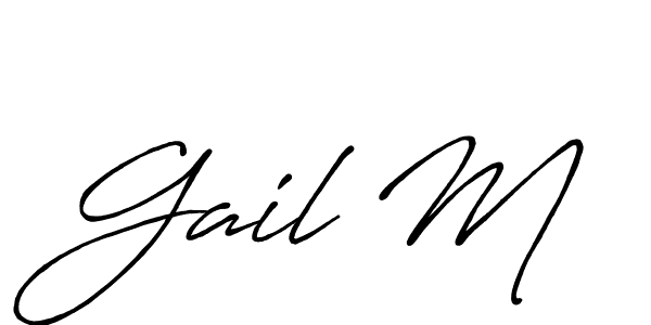 It looks lik you need a new signature style for name Gail M. Design unique handwritten (Antro_Vectra_Bolder) signature with our free signature maker in just a few clicks. Gail M signature style 7 images and pictures png