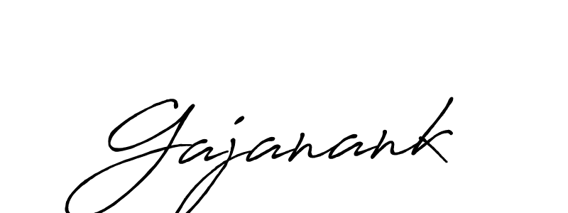 Use a signature maker to create a handwritten signature online. With this signature software, you can design (Antro_Vectra_Bolder) your own signature for name Gajanank. Gajanank signature style 7 images and pictures png