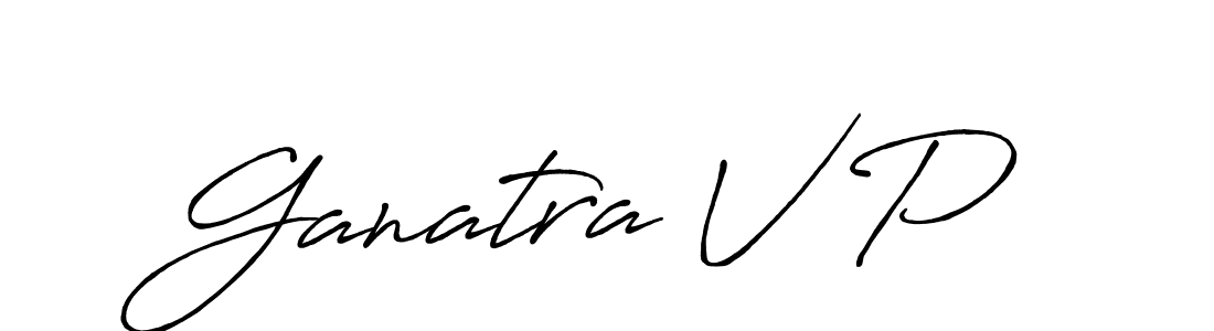 Antro_Vectra_Bolder is a professional signature style that is perfect for those who want to add a touch of class to their signature. It is also a great choice for those who want to make their signature more unique. Get Ganatra V P name to fancy signature for free. Ganatra V P signature style 7 images and pictures png