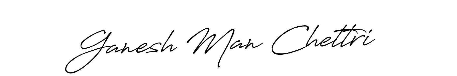 Once you've used our free online signature maker to create your best signature Antro_Vectra_Bolder style, it's time to enjoy all of the benefits that Ganesh Man Chettri name signing documents. Ganesh Man Chettri signature style 7 images and pictures png