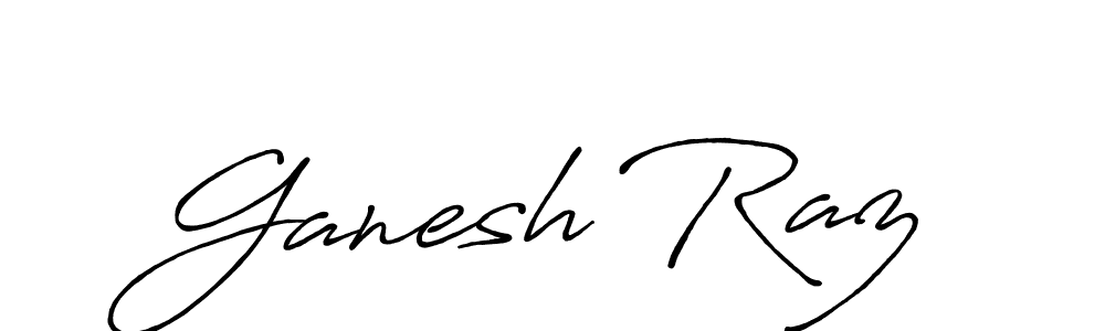 You should practise on your own different ways (Antro_Vectra_Bolder) to write your name (Ganesh Raz) in signature. don't let someone else do it for you. Ganesh Raz signature style 7 images and pictures png