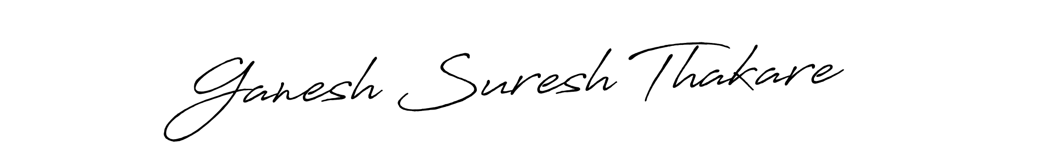 Make a beautiful signature design for name Ganesh Suresh Thakare. With this signature (Antro_Vectra_Bolder) style, you can create a handwritten signature for free. Ganesh Suresh Thakare signature style 7 images and pictures png