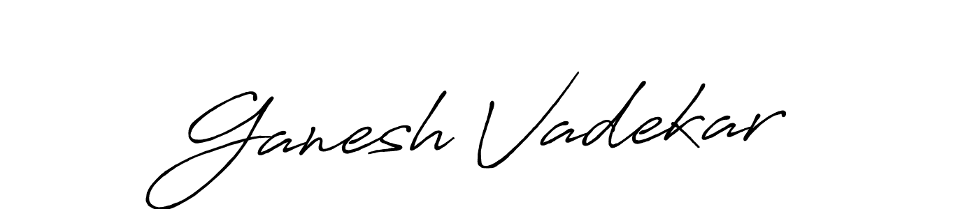 Create a beautiful signature design for name Ganesh Vadekar. With this signature (Antro_Vectra_Bolder) fonts, you can make a handwritten signature for free. Ganesh Vadekar signature style 7 images and pictures png