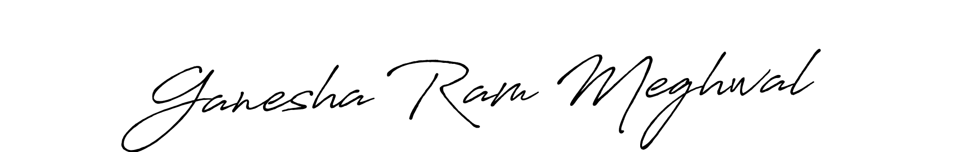 Make a beautiful signature design for name Ganesha Ram Meghwal. With this signature (Antro_Vectra_Bolder) style, you can create a handwritten signature for free. Ganesha Ram Meghwal signature style 7 images and pictures png