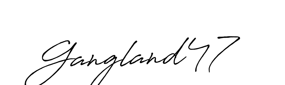 You should practise on your own different ways (Antro_Vectra_Bolder) to write your name (Gangland47) in signature. don't let someone else do it for you. Gangland47 signature style 7 images and pictures png