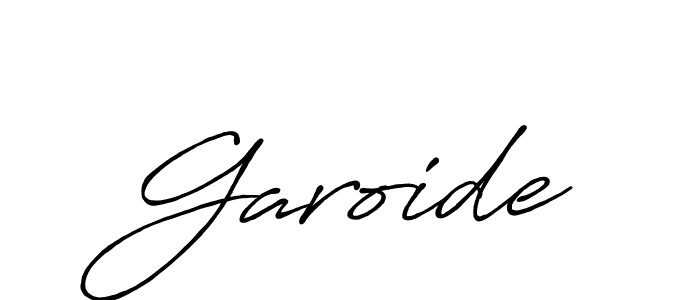 Garoide stylish signature style. Best Handwritten Sign (Antro_Vectra_Bolder) for my name. Handwritten Signature Collection Ideas for my name Garoide. Garoide signature style 7 images and pictures png