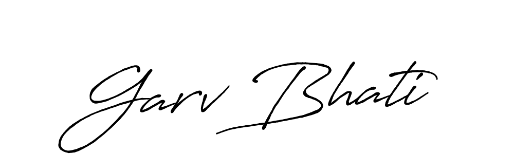Make a short Garv Bhati signature style. Manage your documents anywhere anytime using Antro_Vectra_Bolder. Create and add eSignatures, submit forms, share and send files easily. Garv Bhati signature style 7 images and pictures png