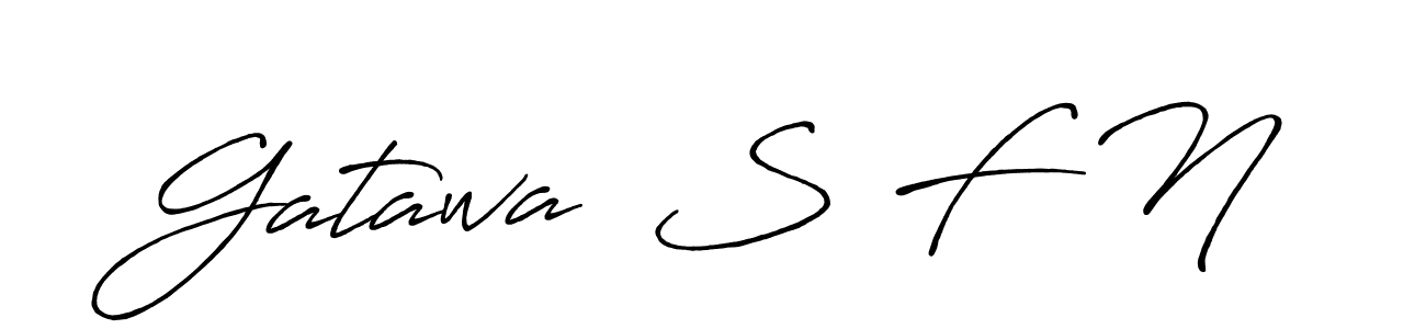 You should practise on your own different ways (Antro_Vectra_Bolder) to write your name (Gatawa  S F N) in signature. don't let someone else do it for you. Gatawa  S F N signature style 7 images and pictures png