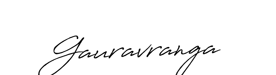 Also we have Gauravranga name is the best signature style. Create professional handwritten signature collection using Antro_Vectra_Bolder autograph style. Gauravranga signature style 7 images and pictures png