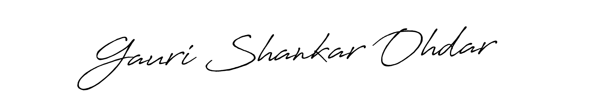 You should practise on your own different ways (Antro_Vectra_Bolder) to write your name (Gauri Shankar Ohdar) in signature. don't let someone else do it for you. Gauri Shankar Ohdar signature style 7 images and pictures png