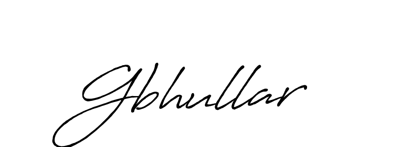 The best way (Antro_Vectra_Bolder) to make a short signature is to pick only two or three words in your name. The name Gbhullar include a total of six letters. For converting this name. Gbhullar signature style 7 images and pictures png