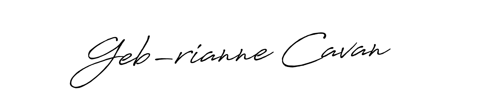 The best way (Antro_Vectra_Bolder) to make a short signature is to pick only two or three words in your name. The name Geb-rianne Cavan include a total of six letters. For converting this name. Geb-rianne Cavan signature style 7 images and pictures png