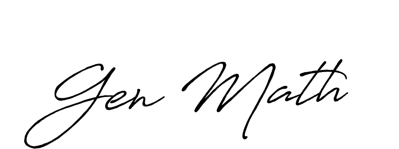Gen Math stylish signature style. Best Handwritten Sign (Antro_Vectra_Bolder) for my name. Handwritten Signature Collection Ideas for my name Gen Math. Gen Math signature style 7 images and pictures png
