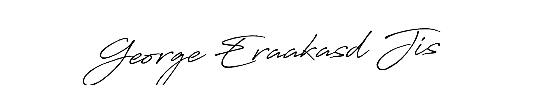 You should practise on your own different ways (Antro_Vectra_Bolder) to write your name (George Eraakasd Jis) in signature. don't let someone else do it for you. George Eraakasd Jis signature style 7 images and pictures png