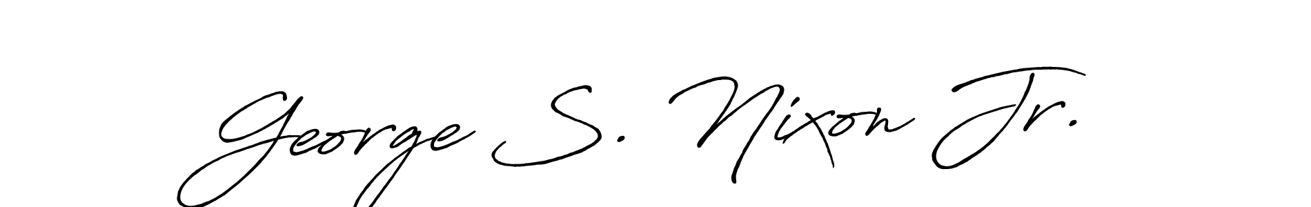 You should practise on your own different ways (Antro_Vectra_Bolder) to write your name (George S. Nixon Jr.) in signature. don't let someone else do it for you. George S. Nixon Jr. signature style 7 images and pictures png