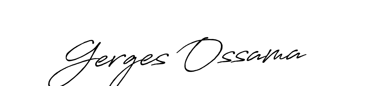 Antro_Vectra_Bolder is a professional signature style that is perfect for those who want to add a touch of class to their signature. It is also a great choice for those who want to make their signature more unique. Get Gerges Ossama name to fancy signature for free. Gerges Ossama signature style 7 images and pictures png