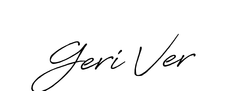 Once you've used our free online signature maker to create your best signature Antro_Vectra_Bolder style, it's time to enjoy all of the benefits that Geri Ver name signing documents. Geri Ver signature style 7 images and pictures png