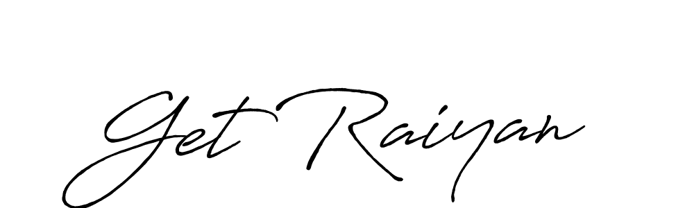 Make a beautiful signature design for name Get Raiyan. With this signature (Antro_Vectra_Bolder) style, you can create a handwritten signature for free. Get Raiyan signature style 7 images and pictures png