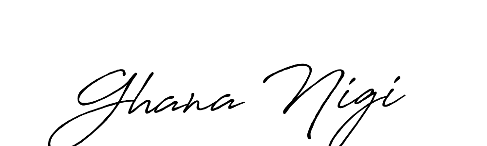 Use a signature maker to create a handwritten signature online. With this signature software, you can design (Antro_Vectra_Bolder) your own signature for name Ghana Nigi. Ghana Nigi signature style 7 images and pictures png