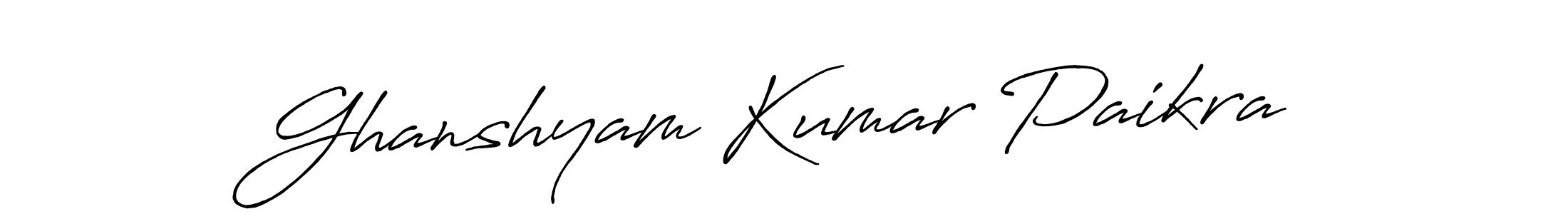 Use a signature maker to create a handwritten signature online. With this signature software, you can design (Antro_Vectra_Bolder) your own signature for name Ghanshyam Kumar Paikra. Ghanshyam Kumar Paikra signature style 7 images and pictures png