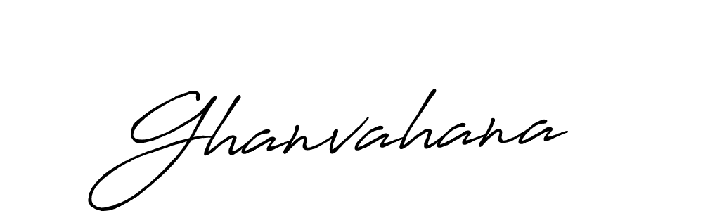 Make a beautiful signature design for name Ghanvahana. With this signature (Antro_Vectra_Bolder) style, you can create a handwritten signature for free. Ghanvahana signature style 7 images and pictures png