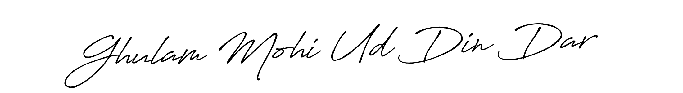 Also You can easily find your signature by using the search form. We will create Ghulam Mohi Ud Din Dar name handwritten signature images for you free of cost using Antro_Vectra_Bolder sign style. Ghulam Mohi Ud Din Dar signature style 7 images and pictures png