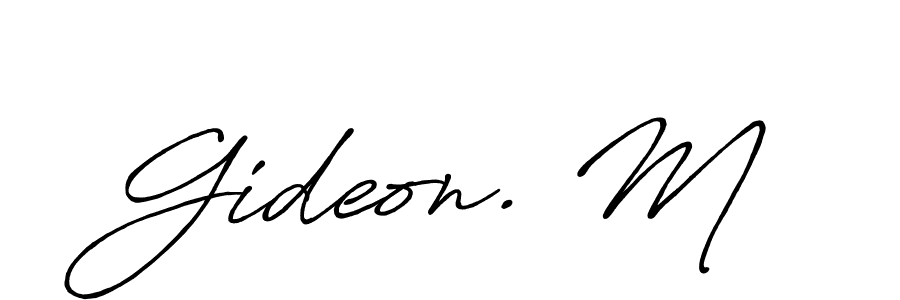 Check out images of Autograph of Gideon. M name. Actor Gideon. M Signature Style. Antro_Vectra_Bolder is a professional sign style online. Gideon. M signature style 7 images and pictures png