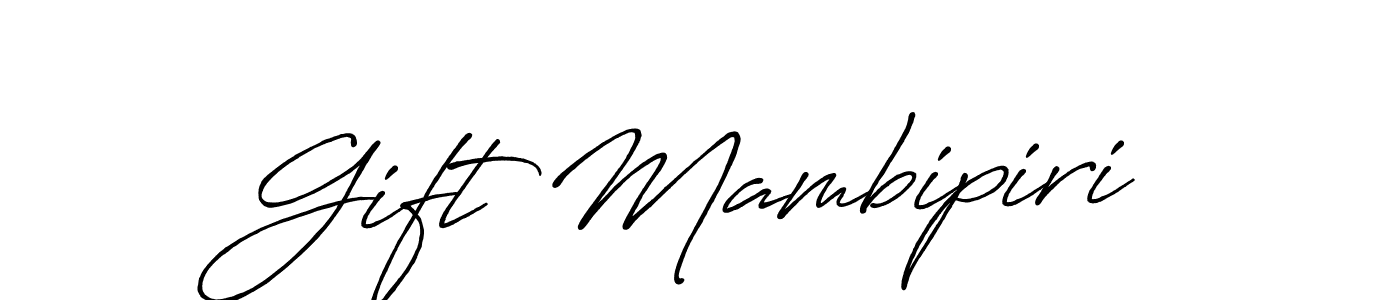 Gift Mambipiri stylish signature style. Best Handwritten Sign (Antro_Vectra_Bolder) for my name. Handwritten Signature Collection Ideas for my name Gift Mambipiri. Gift Mambipiri signature style 7 images and pictures png