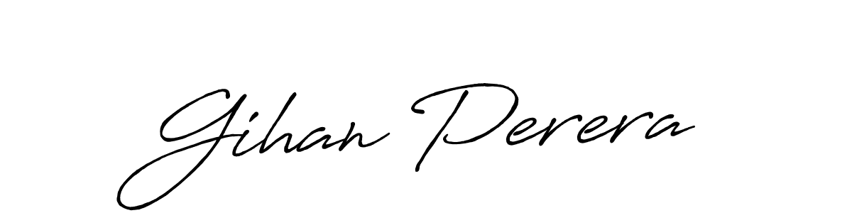 Also we have Gihan Perera name is the best signature style. Create professional handwritten signature collection using Antro_Vectra_Bolder autograph style. Gihan Perera signature style 7 images and pictures png