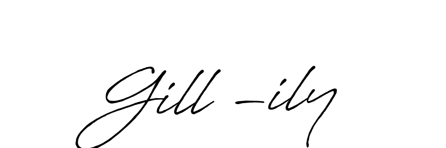 Gill -ily stylish signature style. Best Handwritten Sign (Antro_Vectra_Bolder) for my name. Handwritten Signature Collection Ideas for my name Gill -ily. Gill -ily signature style 7 images and pictures png