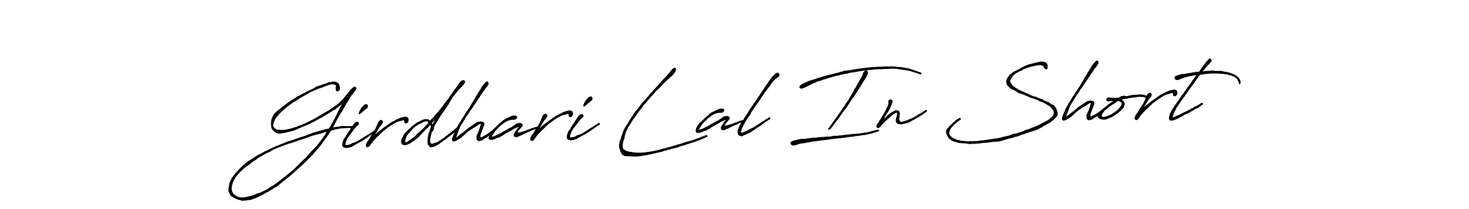 Design your own signature with our free online signature maker. With this signature software, you can create a handwritten (Antro_Vectra_Bolder) signature for name Girdhari Lal In Short. Girdhari Lal In Short signature style 7 images and pictures png