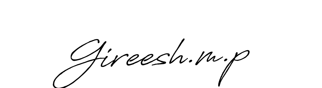 Create a beautiful signature design for name Gireesh.m.p. With this signature (Antro_Vectra_Bolder) fonts, you can make a handwritten signature for free. Gireesh.m.p signature style 7 images and pictures png