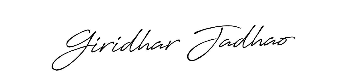 You should practise on your own different ways (Antro_Vectra_Bolder) to write your name (Giridhar Jadhao) in signature. don't let someone else do it for you. Giridhar Jadhao signature style 7 images and pictures png