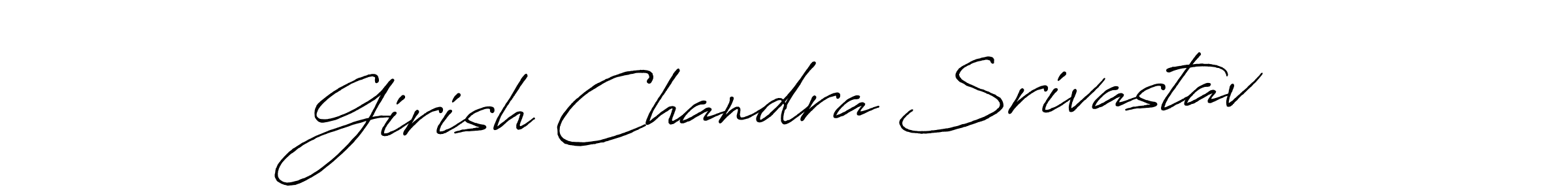 You should practise on your own different ways (Antro_Vectra_Bolder) to write your name (Girish Chandra Srivastav) in signature. don't let someone else do it for you. Girish Chandra Srivastav signature style 7 images and pictures png