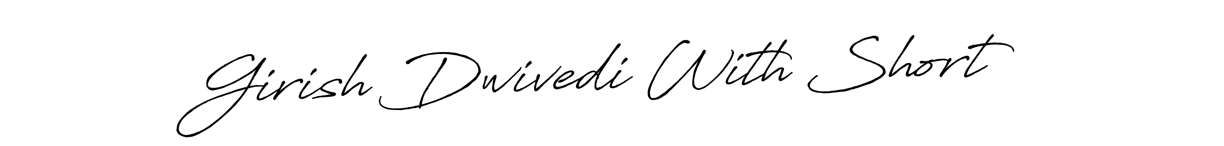 Make a beautiful signature design for name Girish Dwivedi With Short. With this signature (Antro_Vectra_Bolder) style, you can create a handwritten signature for free. Girish Dwivedi With Short signature style 7 images and pictures png