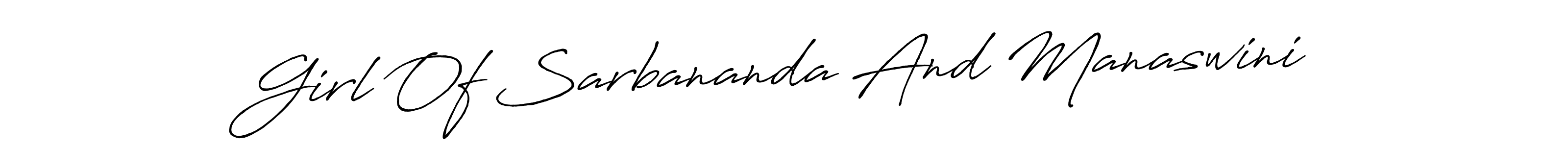 Use a signature maker to create a handwritten signature online. With this signature software, you can design (Antro_Vectra_Bolder) your own signature for name Girl Of Sarbananda And Manaswini. Girl Of Sarbananda And Manaswini signature style 7 images and pictures png