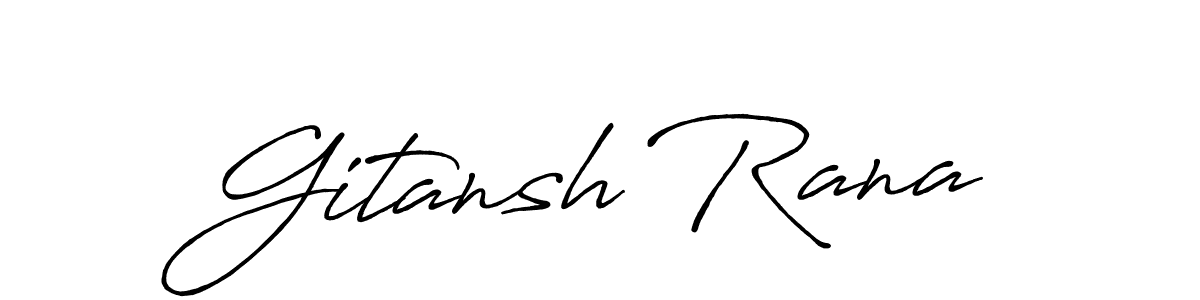 Use a signature maker to create a handwritten signature online. With this signature software, you can design (Antro_Vectra_Bolder) your own signature for name Gitansh Rana. Gitansh Rana signature style 7 images and pictures png