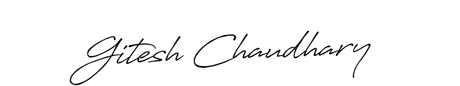 How to make Gitesh Chaudhary signature? Antro_Vectra_Bolder is a professional autograph style. Create handwritten signature for Gitesh Chaudhary name. Gitesh Chaudhary signature style 7 images and pictures png