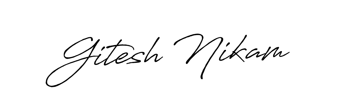 Create a beautiful signature design for name Gitesh Nikam. With this signature (Antro_Vectra_Bolder) fonts, you can make a handwritten signature for free. Gitesh Nikam signature style 7 images and pictures png