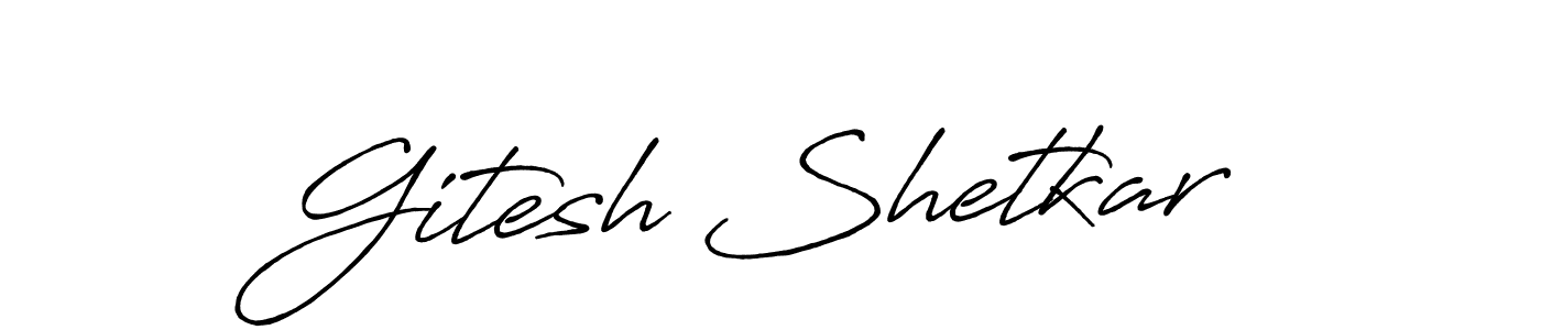 Create a beautiful signature design for name Gitesh Shetkar. With this signature (Antro_Vectra_Bolder) fonts, you can make a handwritten signature for free. Gitesh Shetkar signature style 7 images and pictures png