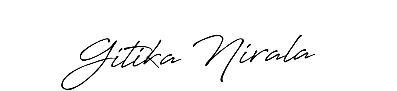 Use a signature maker to create a handwritten signature online. With this signature software, you can design (Antro_Vectra_Bolder) your own signature for name Gitika Nirala. Gitika Nirala signature style 7 images and pictures png