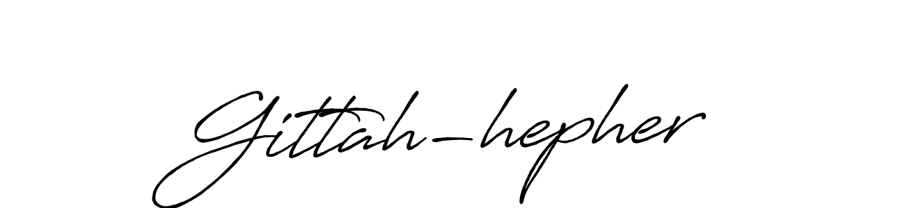 if you are searching for the best signature style for your name Gittah-hepher. so please give up your signature search. here we have designed multiple signature styles  using Antro_Vectra_Bolder. Gittah-hepher signature style 7 images and pictures png