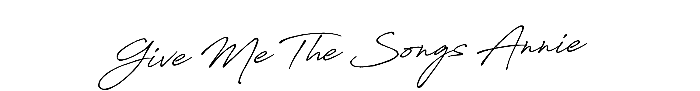 It looks lik you need a new signature style for name Give Me The Songs Annie. Design unique handwritten (Antro_Vectra_Bolder) signature with our free signature maker in just a few clicks. Give Me The Songs Annie signature style 7 images and pictures png