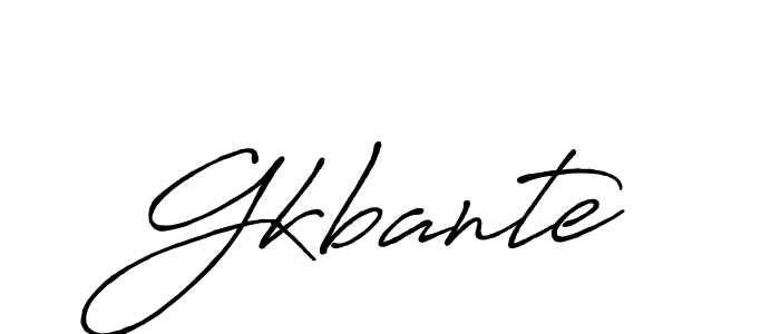 Also we have Gkbante name is the best signature style. Create professional handwritten signature collection using Antro_Vectra_Bolder autograph style. Gkbante signature style 7 images and pictures png