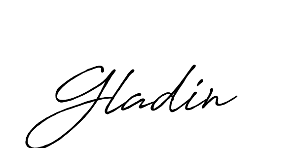 Also we have Gladin name is the best signature style. Create professional handwritten signature collection using Antro_Vectra_Bolder autograph style. Gladin signature style 7 images and pictures png