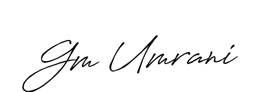 Design your own signature with our free online signature maker. With this signature software, you can create a handwritten (Antro_Vectra_Bolder) signature for name Gm Umrani. Gm Umrani signature style 7 images and pictures png