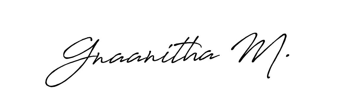 You can use this online signature creator to create a handwritten signature for the name Gnaanitha M.. This is the best online autograph maker. Gnaanitha M. signature style 7 images and pictures png