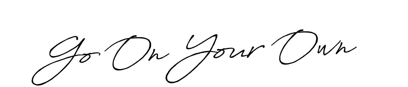 How to make Go On Your Own signature? Antro_Vectra_Bolder is a professional autograph style. Create handwritten signature for Go On Your Own name. Go On Your Own signature style 7 images and pictures png