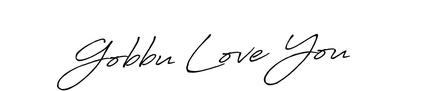 This is the best signature style for the Gobbu Love You name. Also you like these signature font (Antro_Vectra_Bolder). Mix name signature. Gobbu Love You signature style 7 images and pictures png