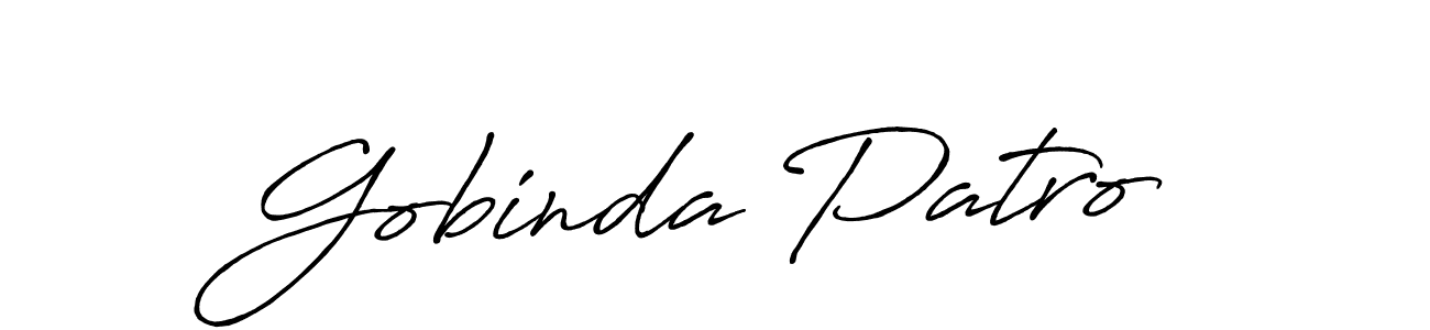 Create a beautiful signature design for name Gobinda Patro. With this signature (Antro_Vectra_Bolder) fonts, you can make a handwritten signature for free. Gobinda Patro signature style 7 images and pictures png